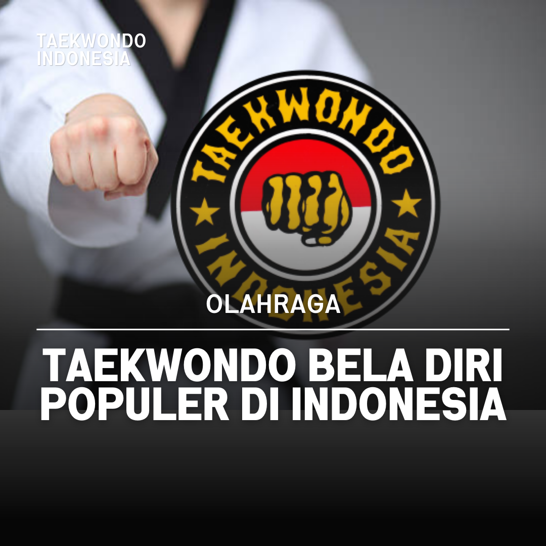 Kejuaraan Dunia Taekwondo: Puncak Prestasi dalam Seni Bela Diri Taekwondo Indonesia Dojang tamtamakediri